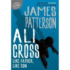 Ali Cross: Like Father, Like Son - (Ali Cross, 2) by James Patterson (Hardcover)