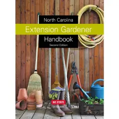 North Carolina Extension Gardener Handbook - 2nd Edition by  Kathleen A Moore & Lucy K Bradley (Hardcover)