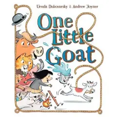 One Little Goat - by  Ursula Dubosarsky (Hardcover)
