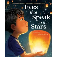 Eyes That Speak to the Stars - by Joanna Ho (Hardcover)