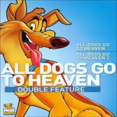 All Dogs Go to Heaven/All Dogs Go to Heaven 2 (DVD)