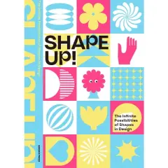Shape Up! - by  Sandu Publishing (Hardcover)
