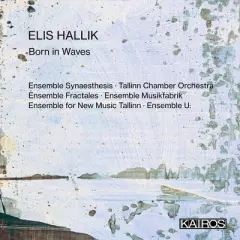 Various Artists - Elis Hallik: Born In Waves (Various Artists) (CD)