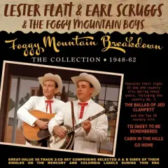 Lester Flatt & Earl & Foggy Mountain Boys Scruggs - Foggy Mountain Breakdown: The Collection 1948-62 (CD)