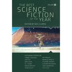 The Best Science Fiction of the Year - by  Neil Clarke (Hardcover)