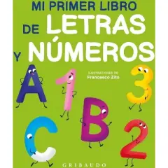 Mi Primer Libro de Letras Y Numeros - by  Various Authors (Hardcover)