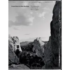 From Here to the Horizon - by  Toby Jurovics (Hardcover)