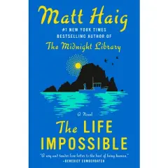 The Life Impossible - by Matt Haig