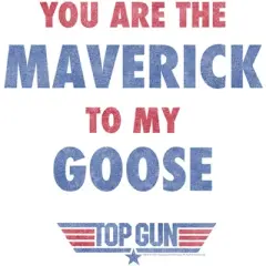 Boy's Top Gun You Are the Maverick to My Goose T-Shirt