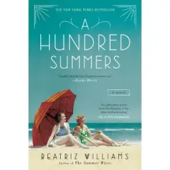 A Hundred Summers (Paperback) by Beatriz Williams