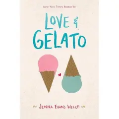Love & Gelato - by Jenna Evans Welch