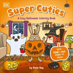 Super Cuties: A Cozy Halloween Coloring Book - by  Rosie Bay (Paperback)