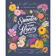 Sweeter Than Honey - by  Gretchen Saffles & Maggie Combs (Paperback)