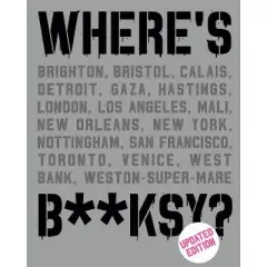 Where's Banksy? - by  Xavier Tapies (Hardcover)