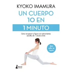 Un Cuerpo 10 En 1 Minuto - by  Kyoko Imamura (Paperback)