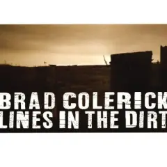 Brad Colerick - Lines in the Dirt (CD)