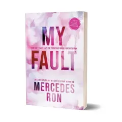 My Fault Deluxe Edition - by Ron Mercedes (Paperback)
