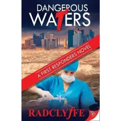 Dangerous Waters - (First Responders Novel) by  Radclyffe (Paperback)