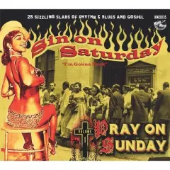 Various Artists - Sin On Saturday Pray On Sunday V1 (Various Artists) (CD)