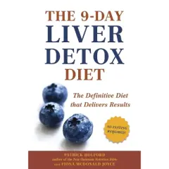 The 9-Day Liver Detox Diet - by  Patrick Holford & Fiona McDonald Joyce (Paperback)