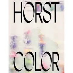 Horst P. Horst: In Color - by  Beda Achermann & Manfred Heiting & Gert Elfering (Hardcover)