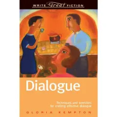 Dialogue - (Write Great Fiction) by  Gloria Kempton (Paperback)