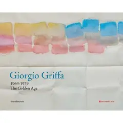 Giorgio Griffa: 1969-1979 - (Hardcover)