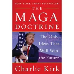 The Maga Doctrine - by  Charlie Kirk (Paperback)