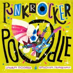 Punk Rocker Poodle - by  Laura Dockrill (Hardcover)