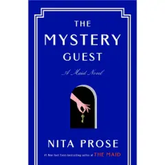 The Mystery Guest - (Molly the Maid) by  Nita Prose (Hardcover)