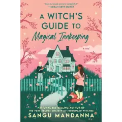 A Witch's Guide to Magical Innkeeping - by Sangu Mandanna (Paperback)