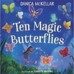 Ten Magic Butterflies - (McKellar Math) by  Danica McKellar (Hardcover)
