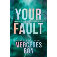 Your Fault Deluxe Edition - by Mercedes Ron (Paperback)