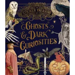 The Sticker Treasury of Ghosts & Dark Curiosities - by  Smith Street Books (Hardcover)