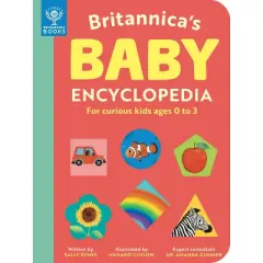 Britannica's Baby Encyclopedia - by  Sally Symes & Britannica Group (Board Book)