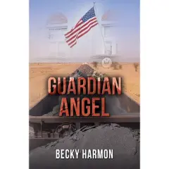 Guardian Angel - by  Becky Harmon (Paperback)