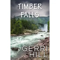 Timber Falls - by  Gerri Hill (Paperback)