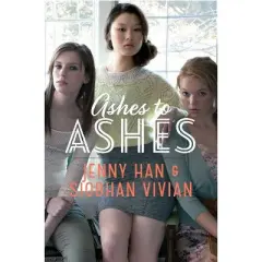 Ashes to Ashes - (Burn for Burn Trilogy) by  Jenny Han & Siobhan Vivian (Paperback)