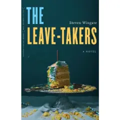 Leave-Takers - (Flyover Fiction) by  Steven Wingate (Paperback)