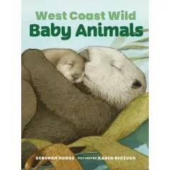 West Coast Wild Baby Animals - by  Deborah Hodge (Board Book)