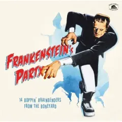 Various Artists - Frankenstein's Party: 14 Boppin' Brainbenders From The Boneyard  (Various Artists) (140 Gram Vinyl)