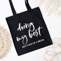 City Creek Prints Doing My Best Canvas Tote Bag - 15x16 - Black