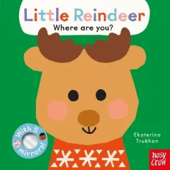 Baby Faces: Little Reindeer, Where Are You? - (Board Book)