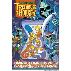 The Simpsons Treehouse of Horror Ominous Omnibus Vol. 2: Deadtime Stories for Boos & Ghouls - by  Matt Groening (Hardcover)