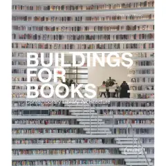 Buildings for Books - by  Chris Van Uffelen (Hardcover)
