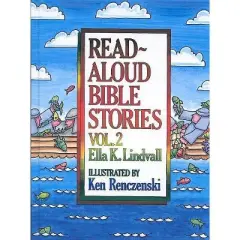 Read Aloud Bible Stories Volume 2 - by  Ella K Lindvall (Hardcover)