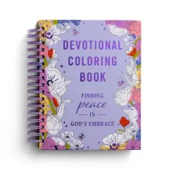 Finding Peace in God's Embrace: Devotional Coloring Book - by  Dayspring (Spiral Bound)