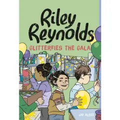 Riley Reynolds Glitterfies the Gala - by  Jay Albee (Hardcover)