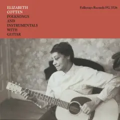 Elizabeth Cotten - Folksongs And Instrumentals With Guitar (Vinyl)