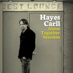 Hayes Carll - Alone Together (Vinyl)